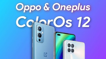 ColroOs 12 + Android 12 Update For Oppo And Oneplus Devices | ColorOs 12 Eligible Devices List