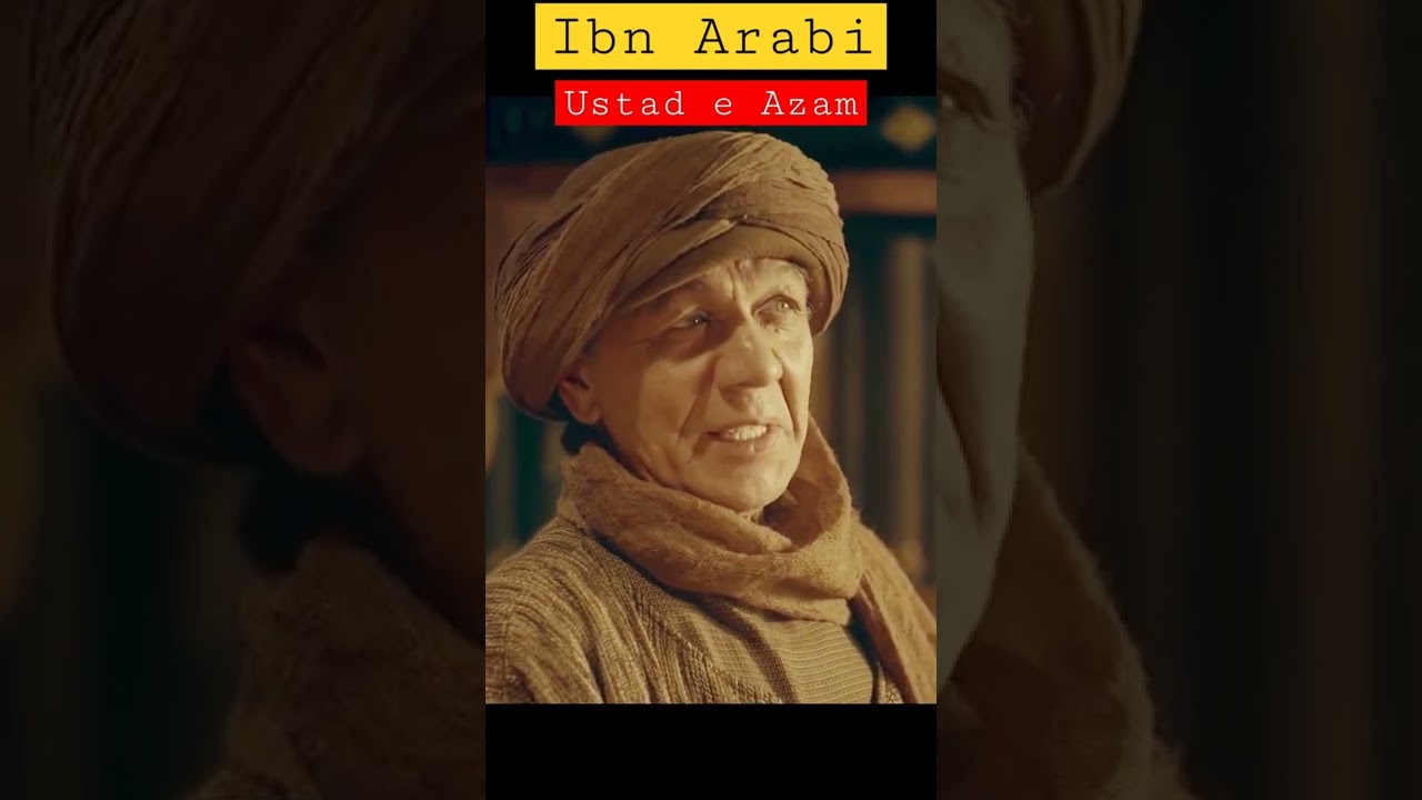Ibn Arabi and Ustad e Azam | Ertugrul Ghazi | Alam-e-Islam 
