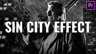 SIN CITY EFFECT in Premiere Pro 2020 (tutorial)