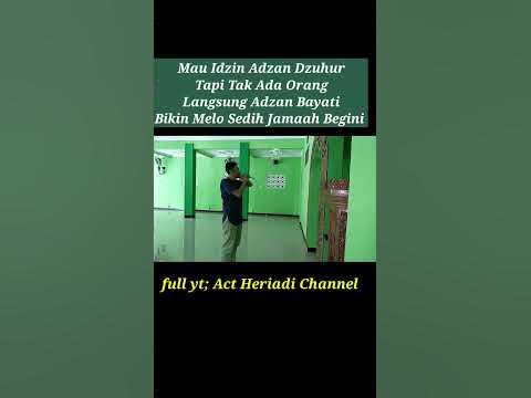 Niat Idzin Adzan Tak Ada Orang Samasekali Adzan Bayati Merdu Jamaah