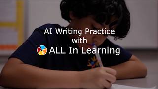AI Writing Practice with ALL In Learning