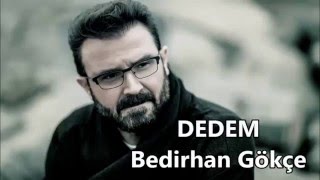 Bedirhan Gökçe Dedem 2016