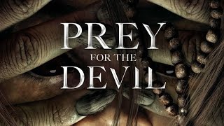 PREY FOR THE DEVIL (2022)