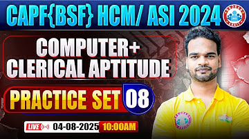 CAPF HCM Computer Class | BSF ASI Practice Set #08 | BSF HCM Computer By Shivam Sir