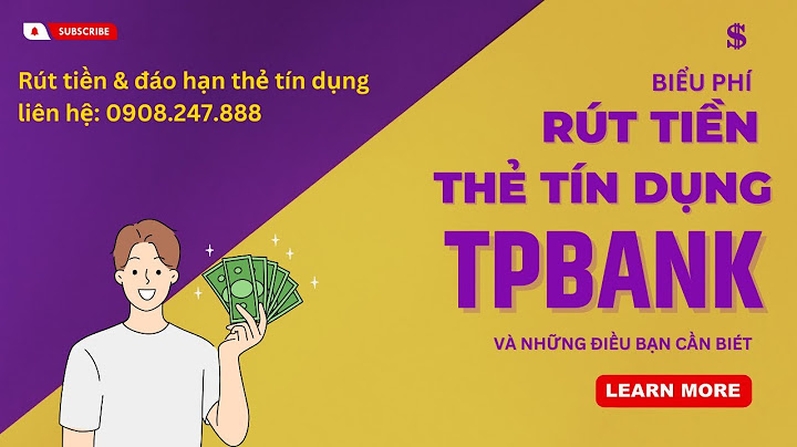 The tpbank ru t tô i đa bao nhiêu atm