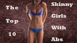 Skinny Girls With Abs Top 10