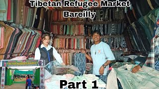 Tibetan Refugee market bareilly 2023 | pahadi market 2023 #tibetanmarket