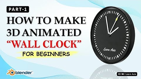 How To Make 3D Animated Wall Clock Animation in Blender - Part 1 | For Beginners | Hindi/Urdu