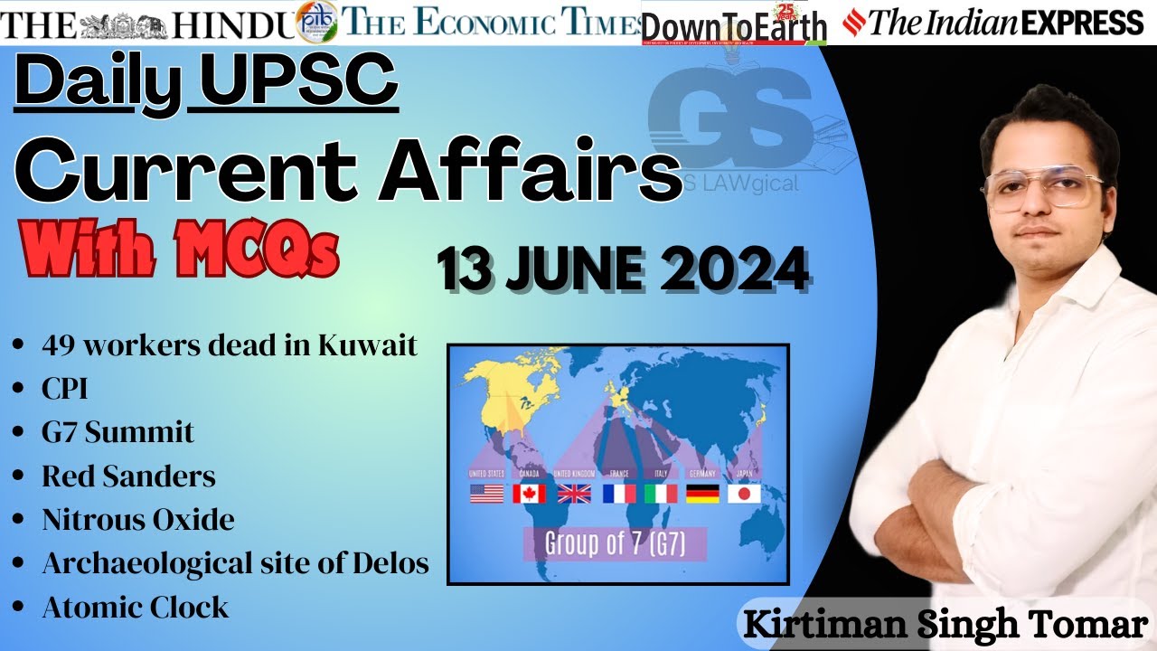 13 June 2024 | Daily UPSC Current Affairs Analysis with MCQs - YouTube