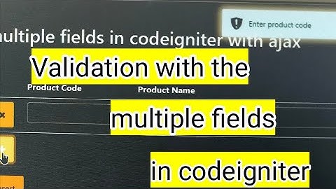Validation in multiple fields using codeigniter