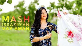  Mash Israelyan - Vay Aman   