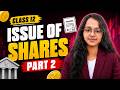 📘 Class 12 Accountancy | Chapter 1 – Issue of Shares | Part 2 | CBSE 2027