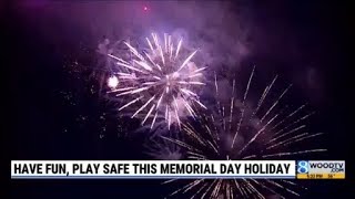 Have fun, play safe this Memorial Day holiday