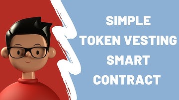 Simple Token Vesting Smart Contract Tutorial