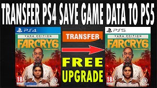 Transfer Far Cry 6 PS4 Save Game Data to PS5 (Free Upgrade) #PS5