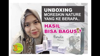 Unboxing MORESKIN NATURE-SAKSIKAN!!!SKINCARE AWET DAN MURAH