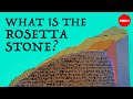 Why was the rosetta stone so important  franziska naether