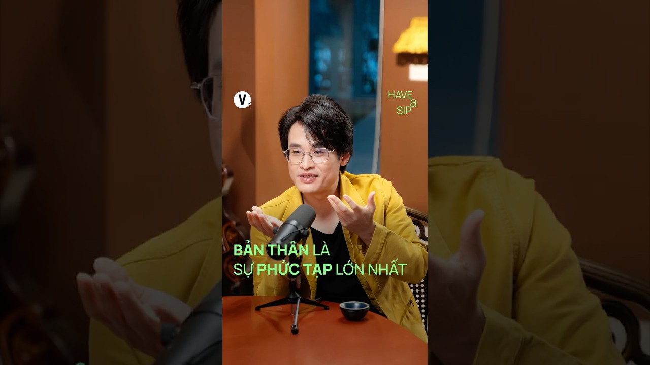 Bản thân là sự phức tạp lớn nhất Bản thân là sự phức tạp lớn nhất