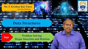 Problems on implement Deque operations – enqueue, dequeued, front and rear by Mr.E Krishna Rao Patro