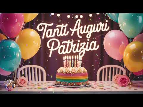 Video Tanti Auguri Patrizia – Happy Birthday Vibes in Every Smile (ft. Musica Relation)
