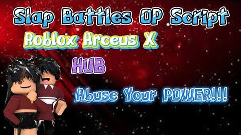 [OP] Slap Battles HUB Script | Roblox Arceus X | S.P.D.M