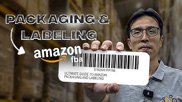 Amazon FBA ultimate guideline for a packaging and labeling requirements