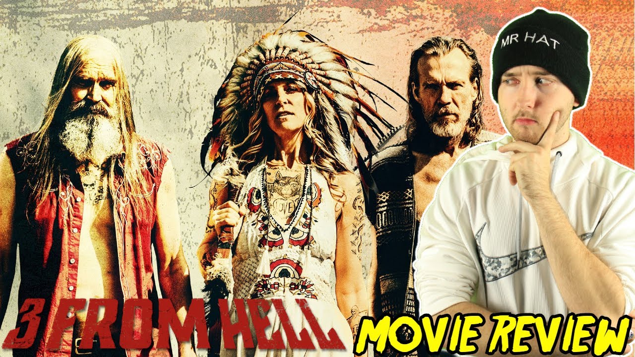 3 From Hell (2019) - Movie Review | Patreon Request by Royce Bunn