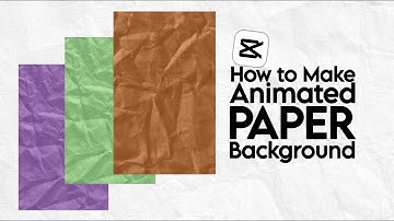 How to Make Animated Crumpled Paper Background in CapCut
