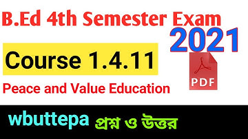 B.ed 4th semester exam 2021 | 1.4.11( all optional papers) answer | Peace and Value Education |