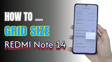 How to change Grid size on Redmi Note 14
