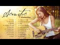 Greatets Hits Acoustic Love Songs 2021 - Ballad Guitar Acoustic Cover of Popular Songs Of All Time