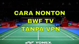 Cara Nonton BWF TV Channel (100% Works) screenshot 1