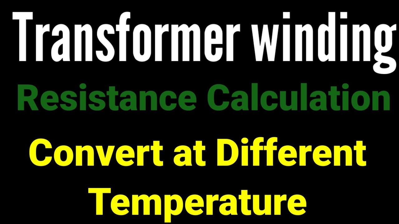 Transformer resistance test resistance of transformer winding