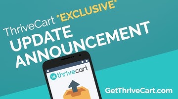 ThriveCart Update Announcements!
