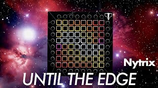 Nytrix - Until The Edge // Launchpad Performance