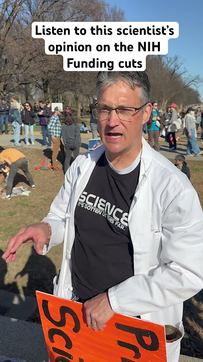 This scientist’s opinion on the NIH funding cuts might SHOCK you