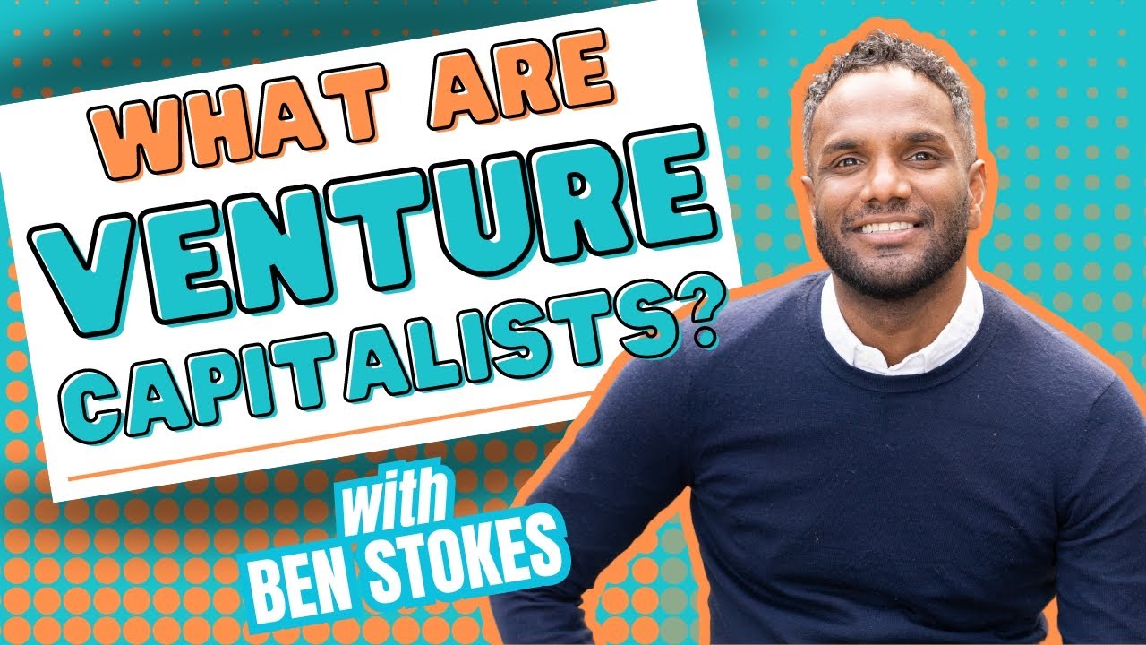What Are Venture Capitalists?