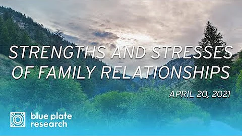 Family Relationships  Blue Plate Research  April 2...