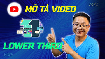 Hướng dẫn thêm Mô tả Lower Third Video với Phần Mềm Filmora 11