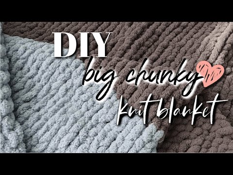 DIY Chunky Knit BLANKET! || How To Hand Knit A BIG Blanket by Hand!