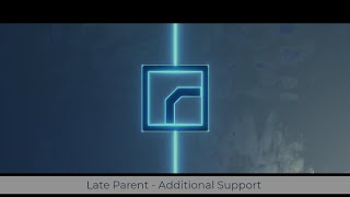 #hardops 987_8 - Late Parent (Additional Case Support)
