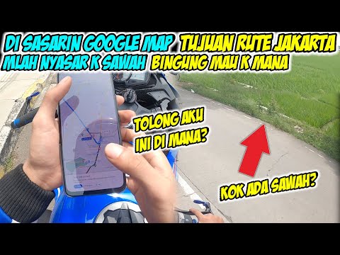 PERJALANAN MENUJU JAKARTA MALAH NYASAR KE SAWAH DI ARAHIN SAMA GOOGLE MAP !!!