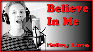 BELIEVE IN ME - KELLEY LIMA - MUSIC ON ITUNES