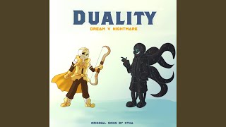 Duality (Dream V Nightmare) - Xtha