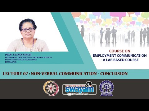 Lecture 07 : Non - verbal Communication - Conclusion