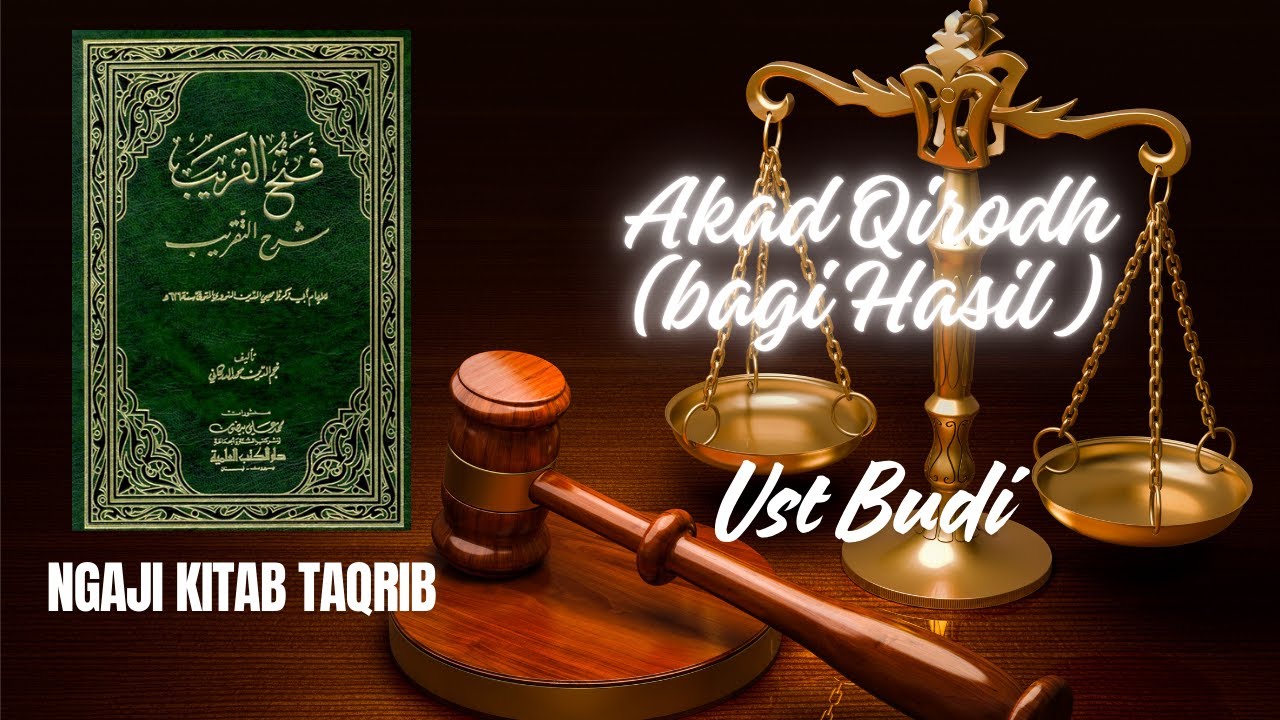 NGAJI KITAB TAQRIB | AKAD QIRODH (BAGI HASIL USAHA)