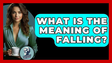 What Is The Meaning Of Falling? - Philosophy Beyond