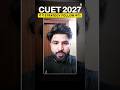 How to Crack CUET 2027 Exam Follow This Strategy 🔥✅#shorts