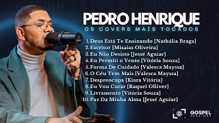 Pedro Henrique | Os Melhores Covers [Vol. 8]