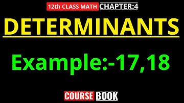 12th class NCERT Math Chapter 4 Determinant | Area of Triangle| Example 17 & 18 | #coursebookplus |6